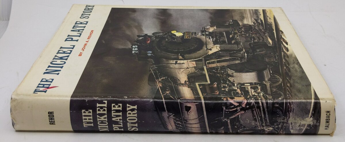The Nickel Plate Story Hardcover Book By John A. Rehor