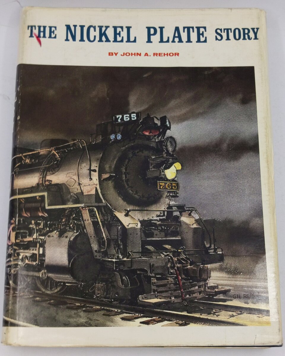 The Nickel Plate Story Hardcover Book By John A. Rehor