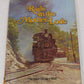 Rails in the Mother Lode Hardcover Book By Adolf Hungry Wolf VG