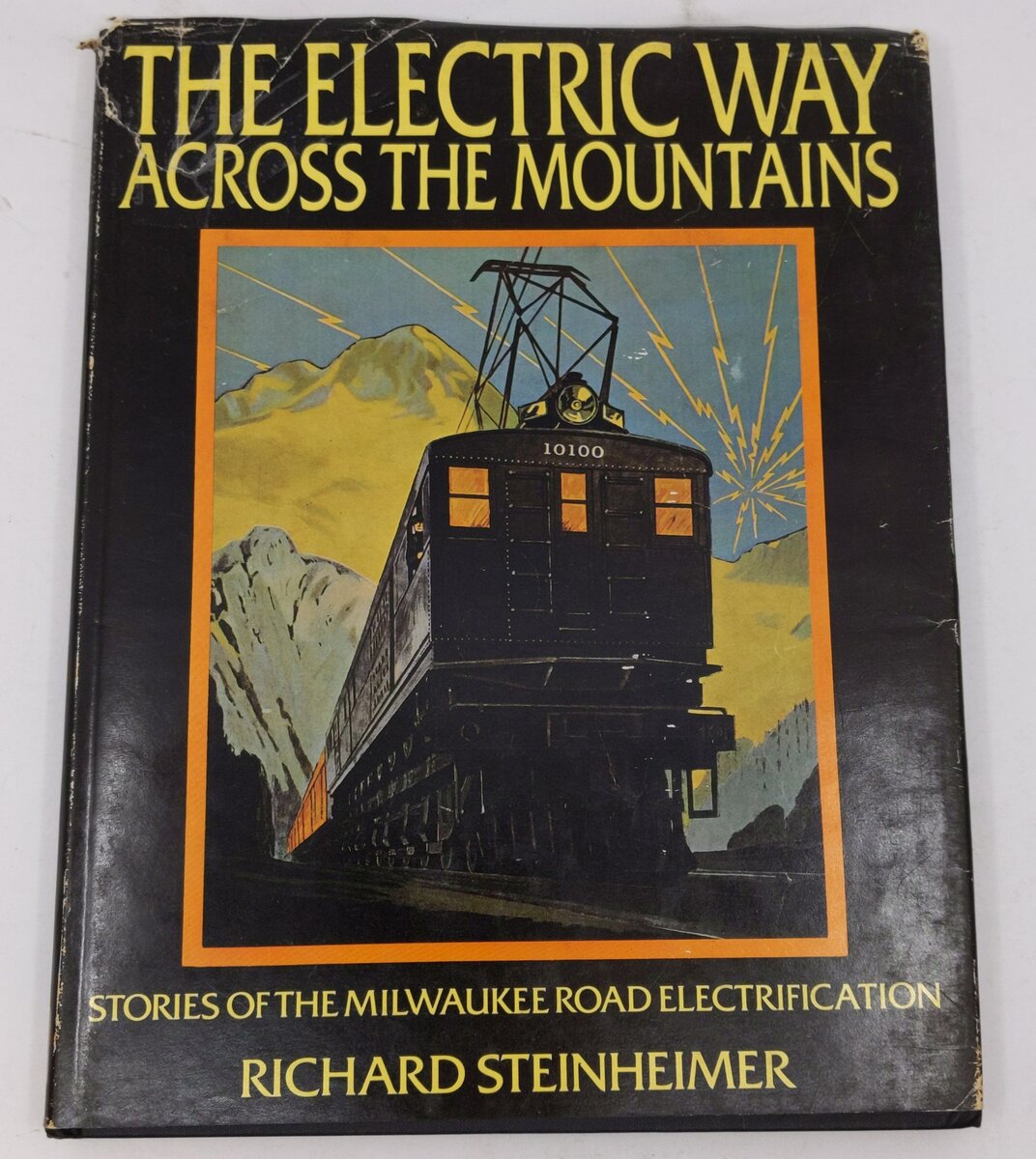 The Electric Way Across The Mountains Hardcover Book By Richard Steinheimer VG