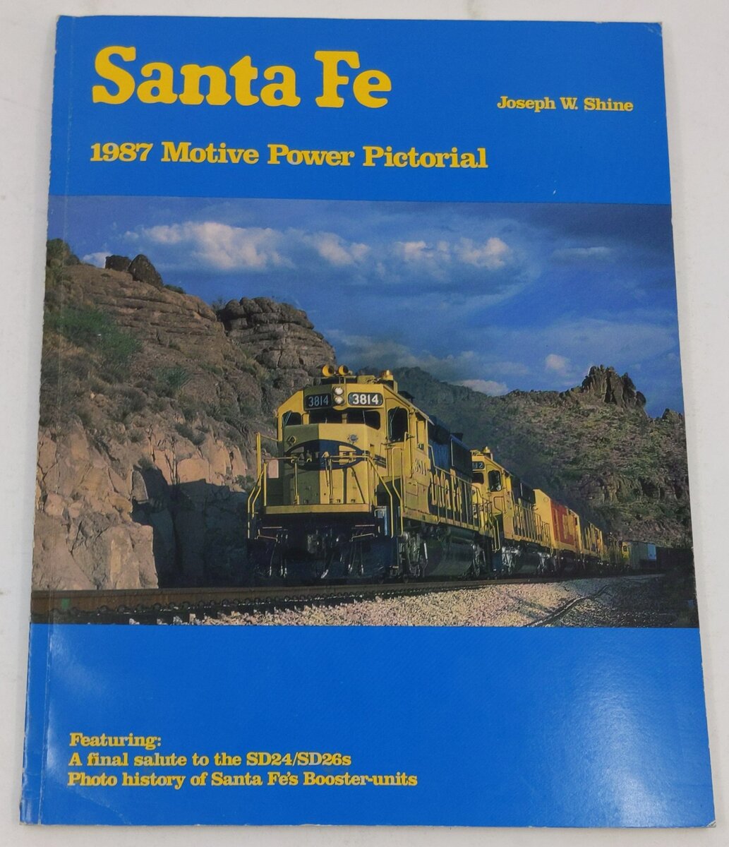 Santa Fe 1987 Motive Power Pictorial Paperback Book By Joseph W. Shine EX
