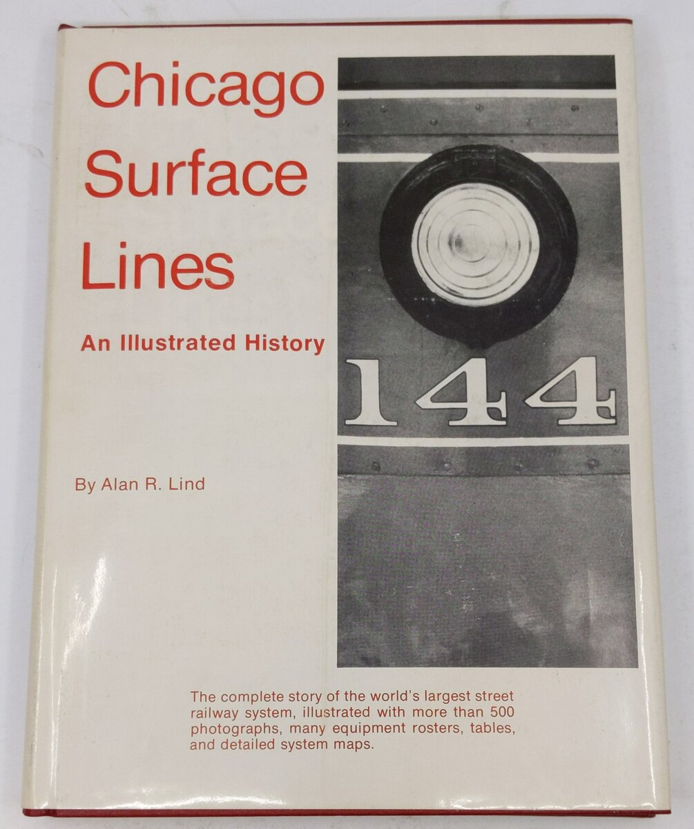 Chicago Surface Lines Hardcover Book By Alan R. Lind EX