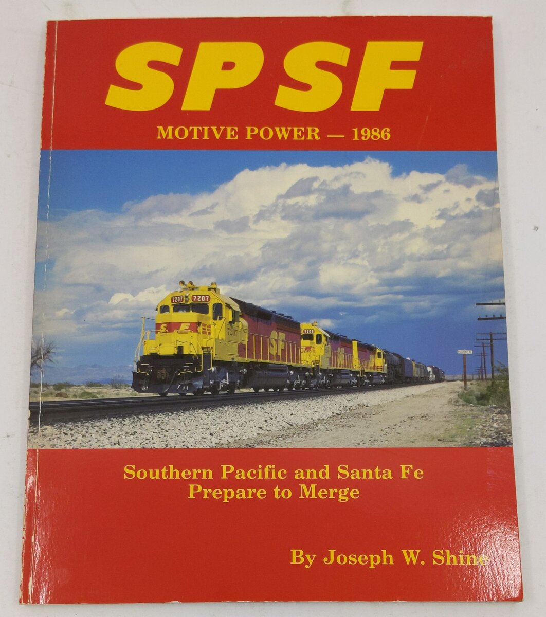 SPSF Motive Power 1986, Southern Pacific and Santa Fe Prepare to Merge Paperback EX