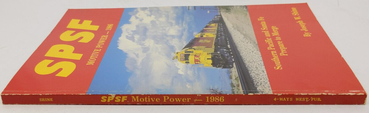 SPSF Motive Power 1986, Southern Pacific and Santa Fe Prepare to Merge Paperback EX