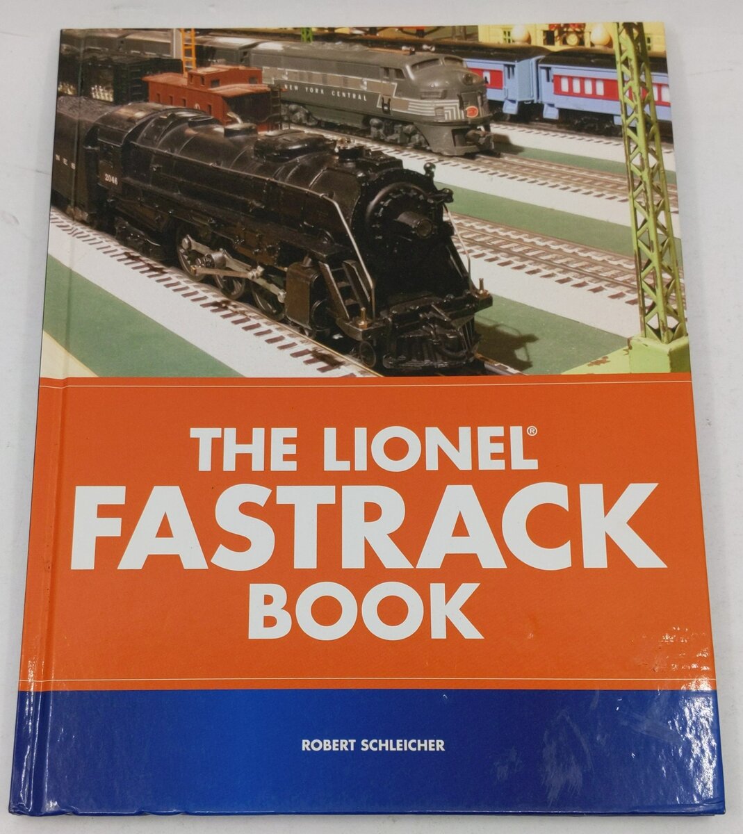 The Lionel FasTrack Book Hardcover Book By Robert S. Schleicher EX