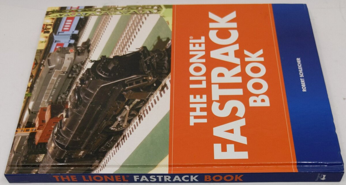 The Lionel FasTrack Book Hardcover Book By Robert S. Schleicher EX