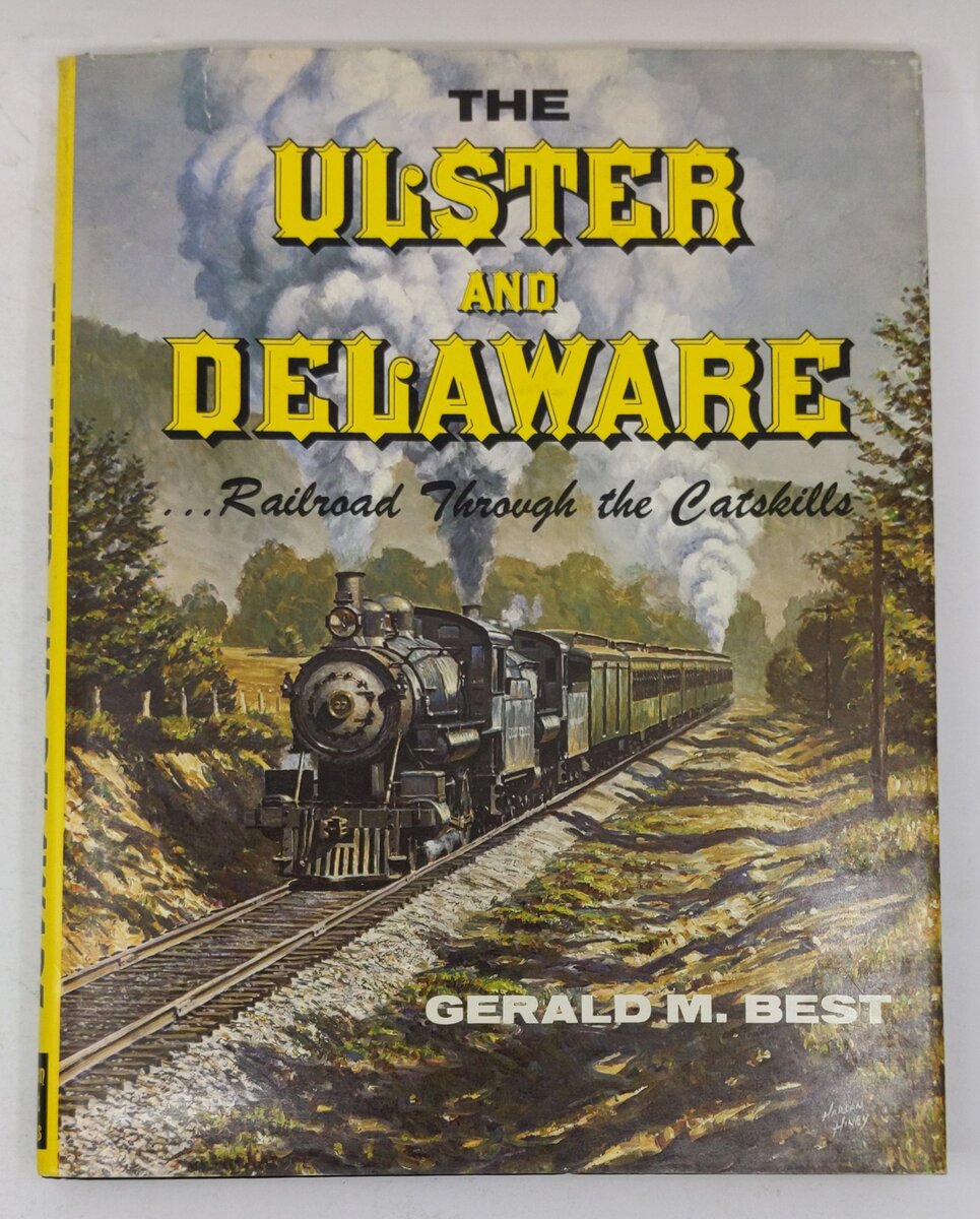 The Ulster And Delaware Hardcover Book By Gerald M. Best VG