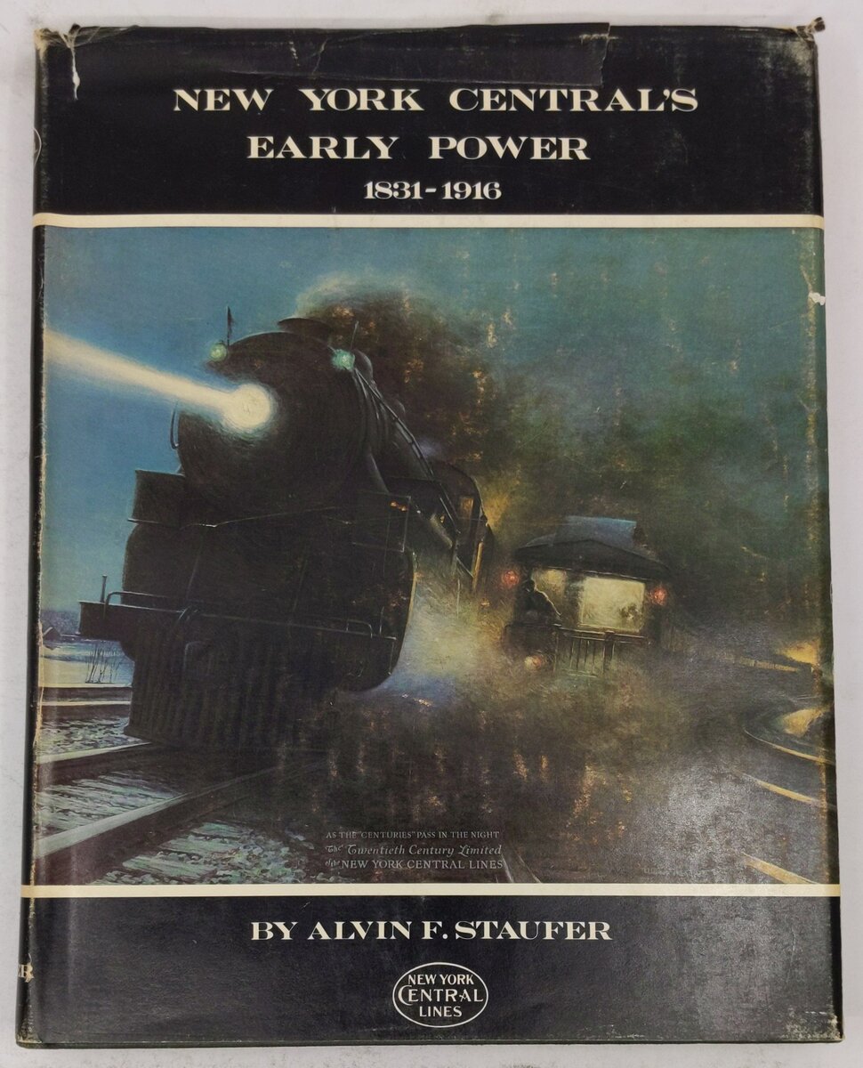 New York Central's Early Power 1831-1916 Hardcover Book By Alvin F. Staufer VG