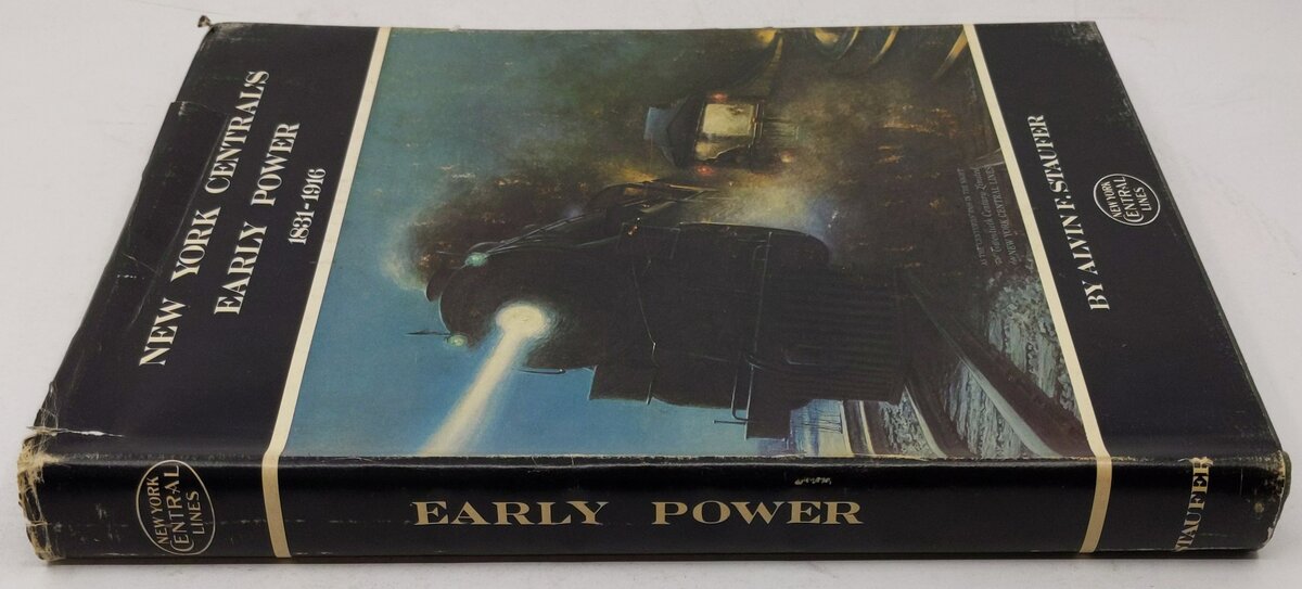 New York Central's Early Power 1831-1916 Hardcover Book By Alvin F. Staufer VG