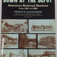 Down at the Depot Hardcover Book By Edwin P. Alexander VG