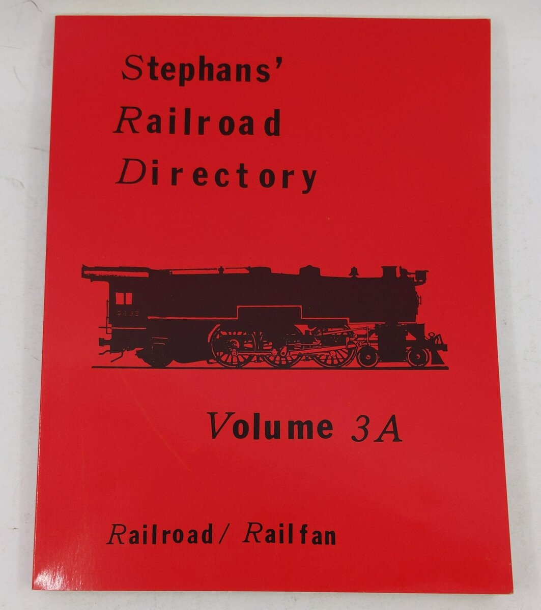 Stephans' railroad directory Vol.3A Paperback Book By Karen & Earl Stephans EX