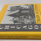 A Guide to Chicago's Train Stations Hardcover Book By Ira J. Bach, Susan Wolfson EX