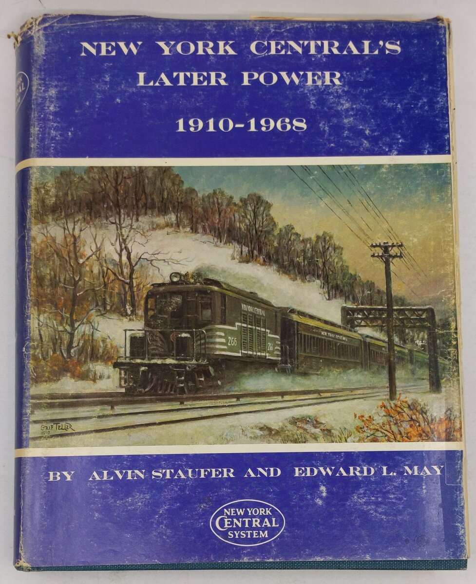 New York Central's Later Power, 1910-1968 Hardcover Book By Alvin Staufer