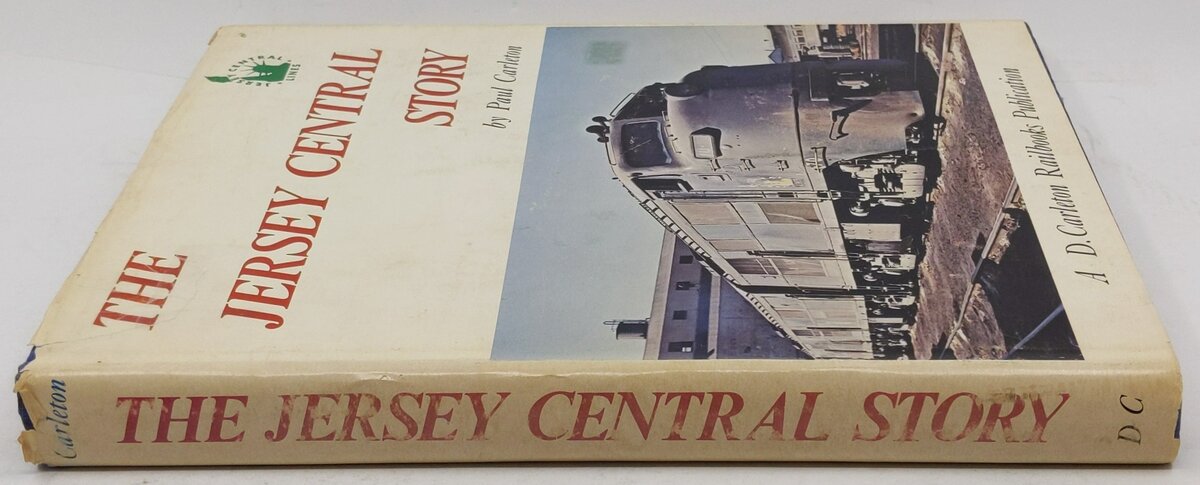 The Jersey Central story: A locomotive history Hardcover Book By Paul Carleton VG