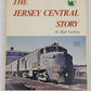 The Jersey Central story: A locomotive history Hardcover Book By Paul Carleton VG