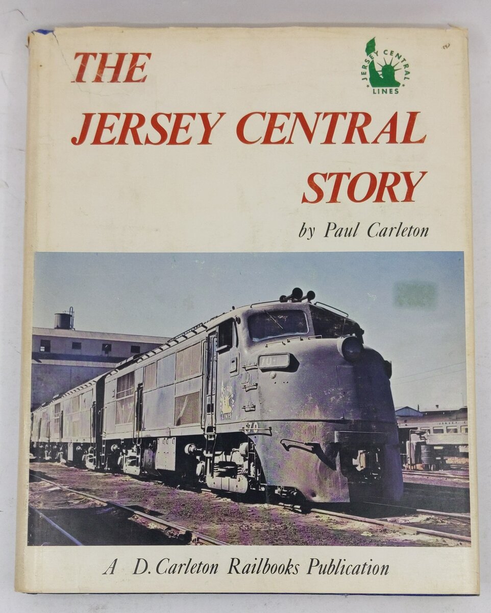 The Jersey Central story: A locomotive history Hardcover Book By Paul Carleton VG