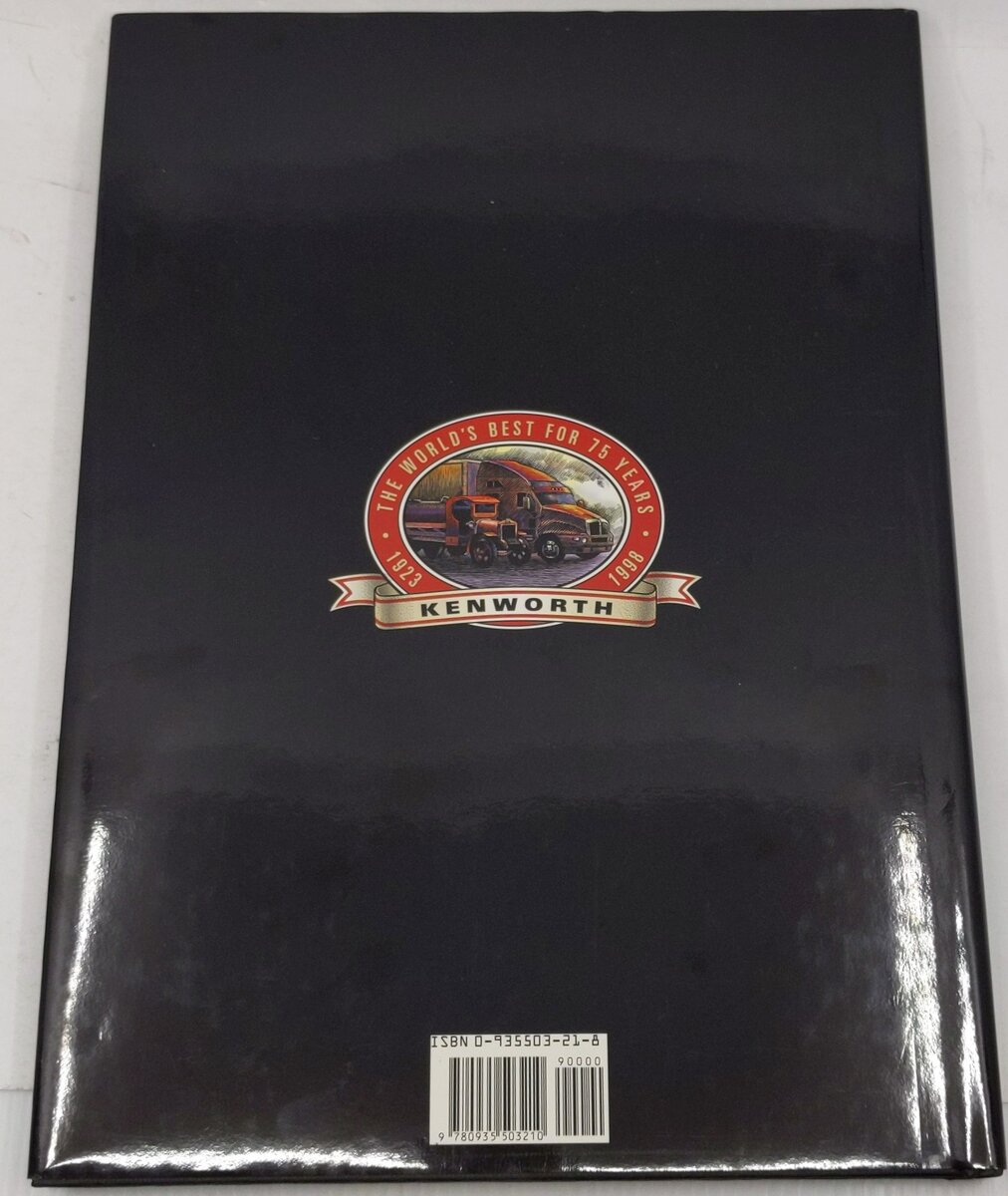 Kenworth Trucks: The First 75 Years Paperback Book By Doug Siefkes LN