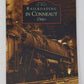 Railroading in Conneaut Ohio Paperback Book By David Borsvold LN