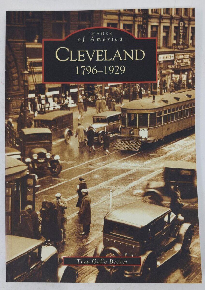 Cleveland: 1796-1929 Paperback Book By Thea Gallo Becker LN