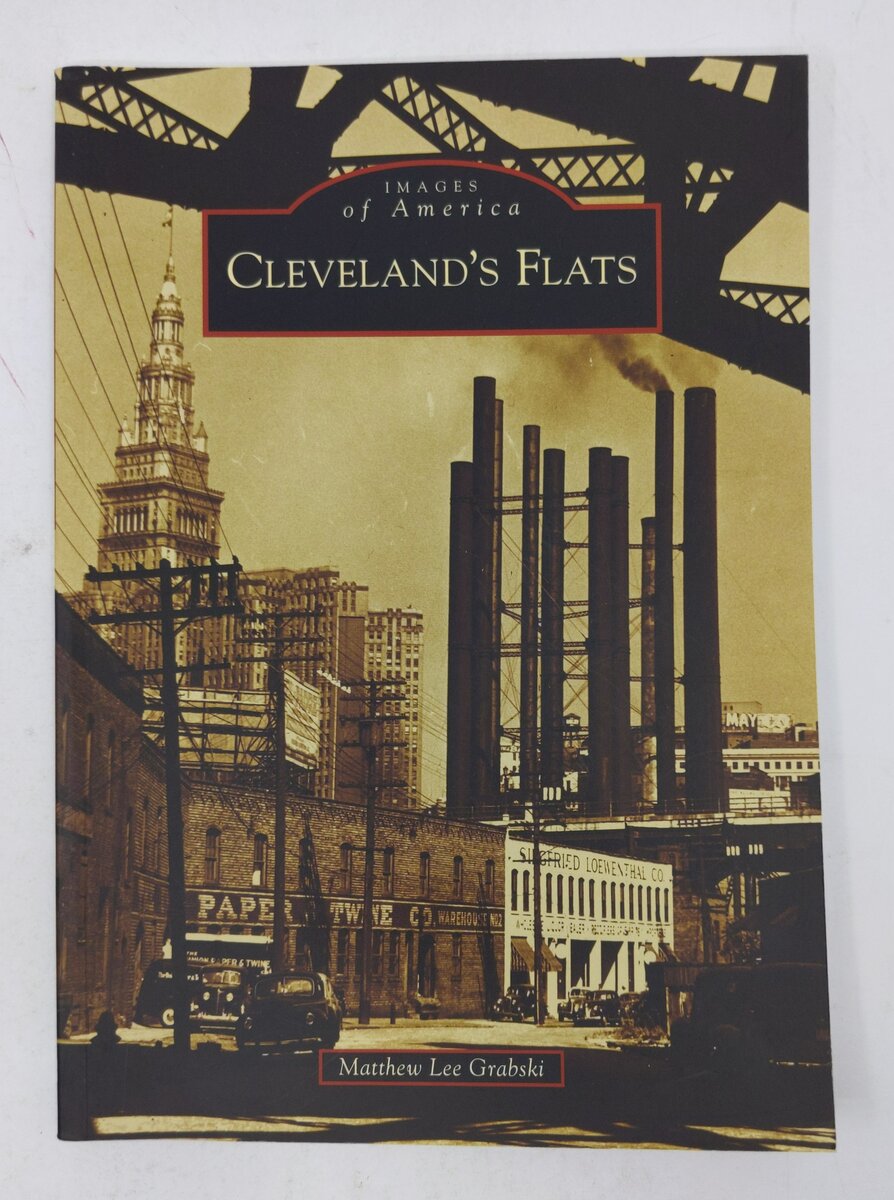 Cleveland's Flats Paperback Book By Matthew Lee Grabski LN