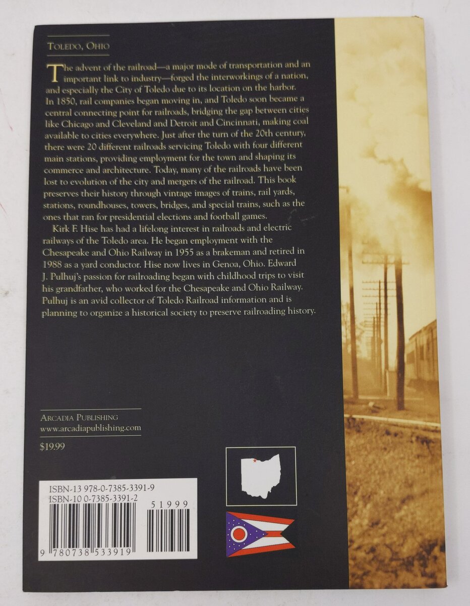 Toledo Railroads Paperback Book By Kirk F. Hise, Edward J. Pulhuj LN