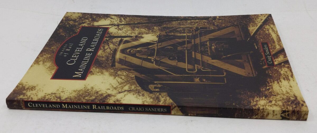 Cleveland Mainline Railroads Paperback Book By Craig Sanders LN