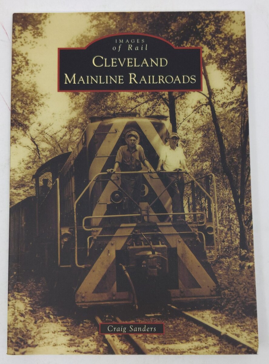 Cleveland Mainline Railroads Paperback Book By Craig Sanders LN