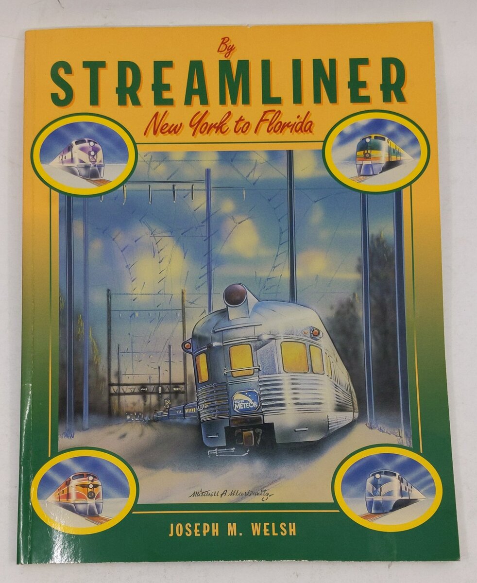 By Streamliner from Ny to Fl New York to Florida Paperback Book By Joseph Welsh EX