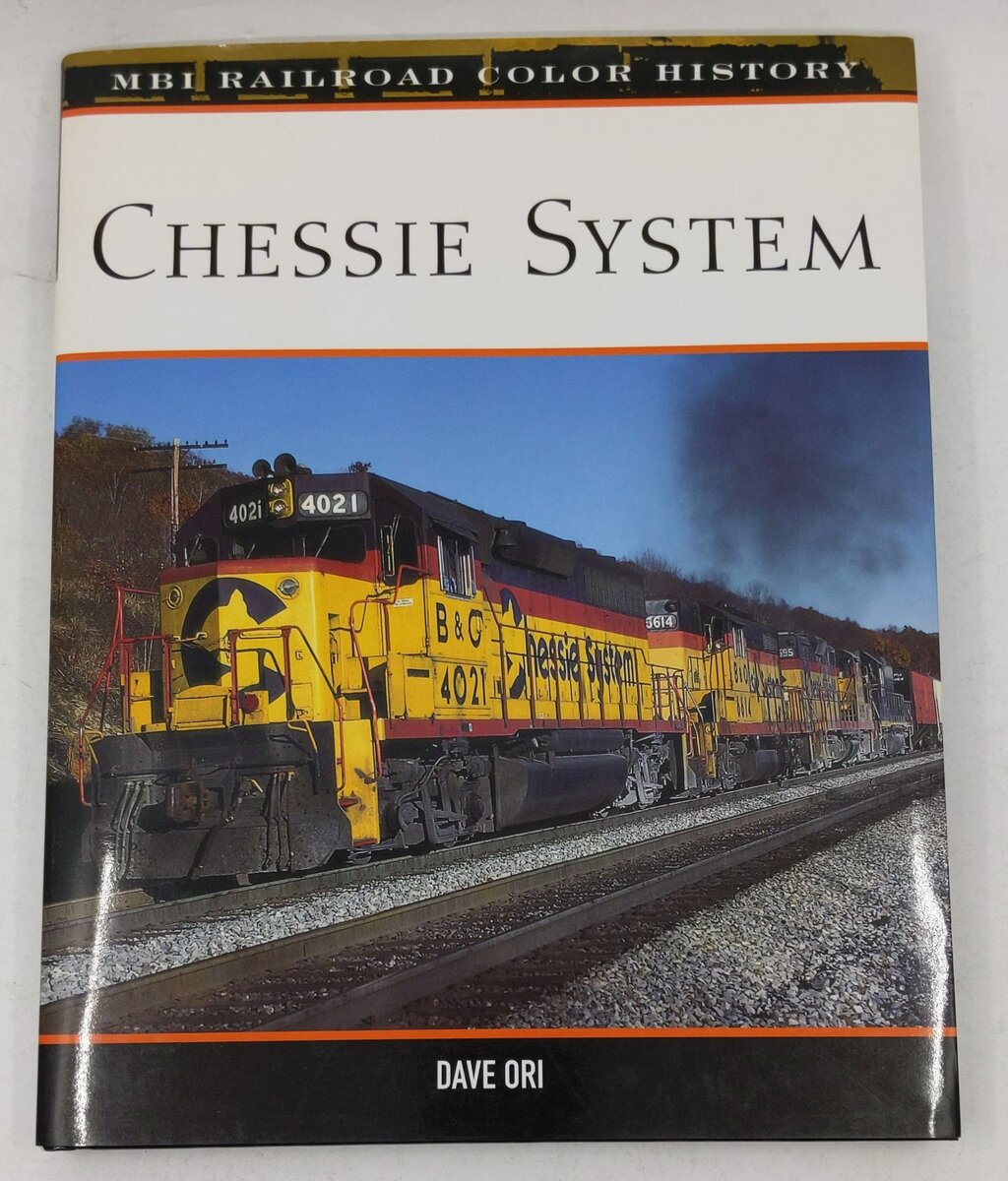 Chessie System Hardcover Book By Dave Ori LN