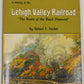 The history of the Lehigh Valley Railroad Hardcover Book By Robert F. Archer EX