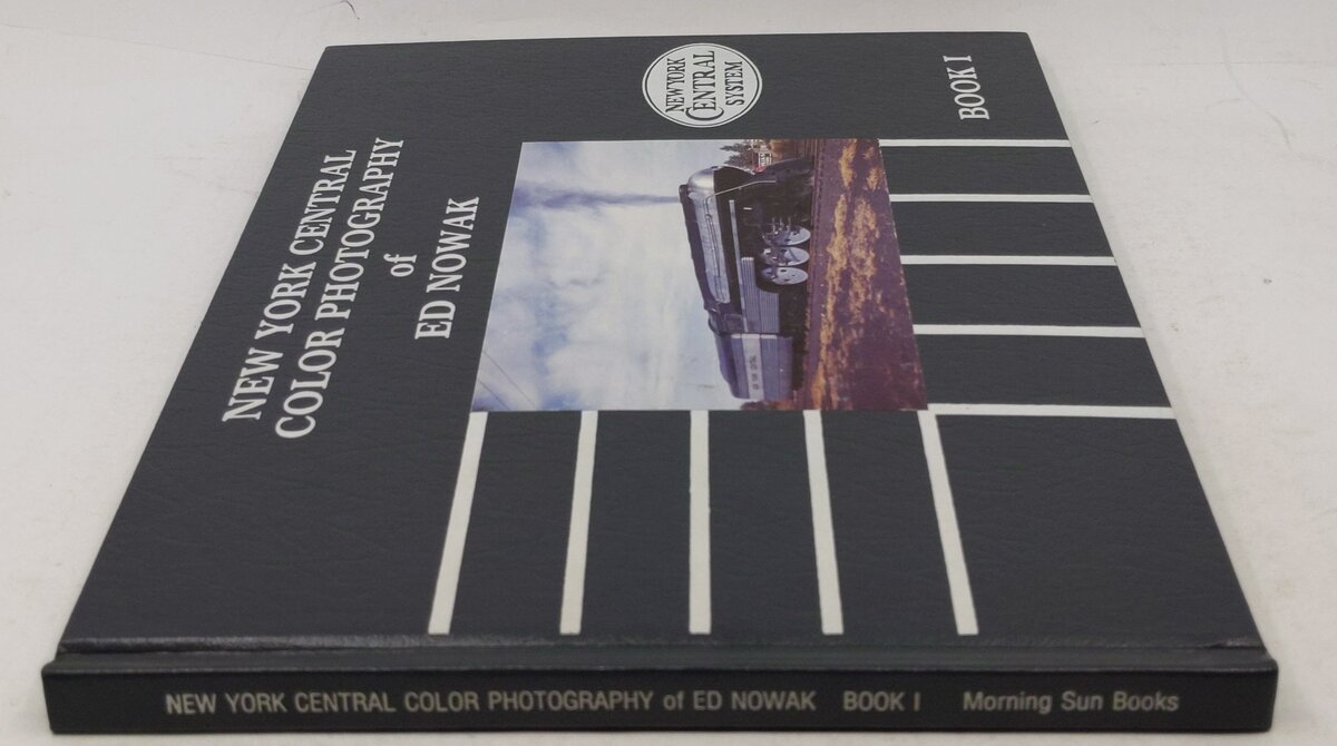New York Central Color Photography of Ed Nowak Book 1 Hardcover Book By Ed Nowak LN