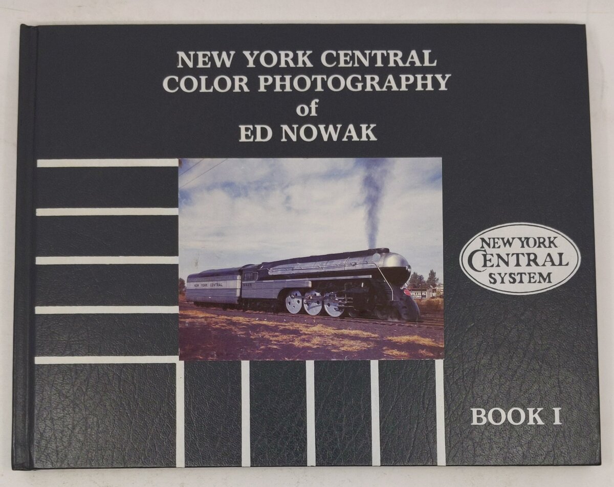 New York Central Color Photography of Ed Nowak Book 1 Hardcover Book By Ed Nowak LN