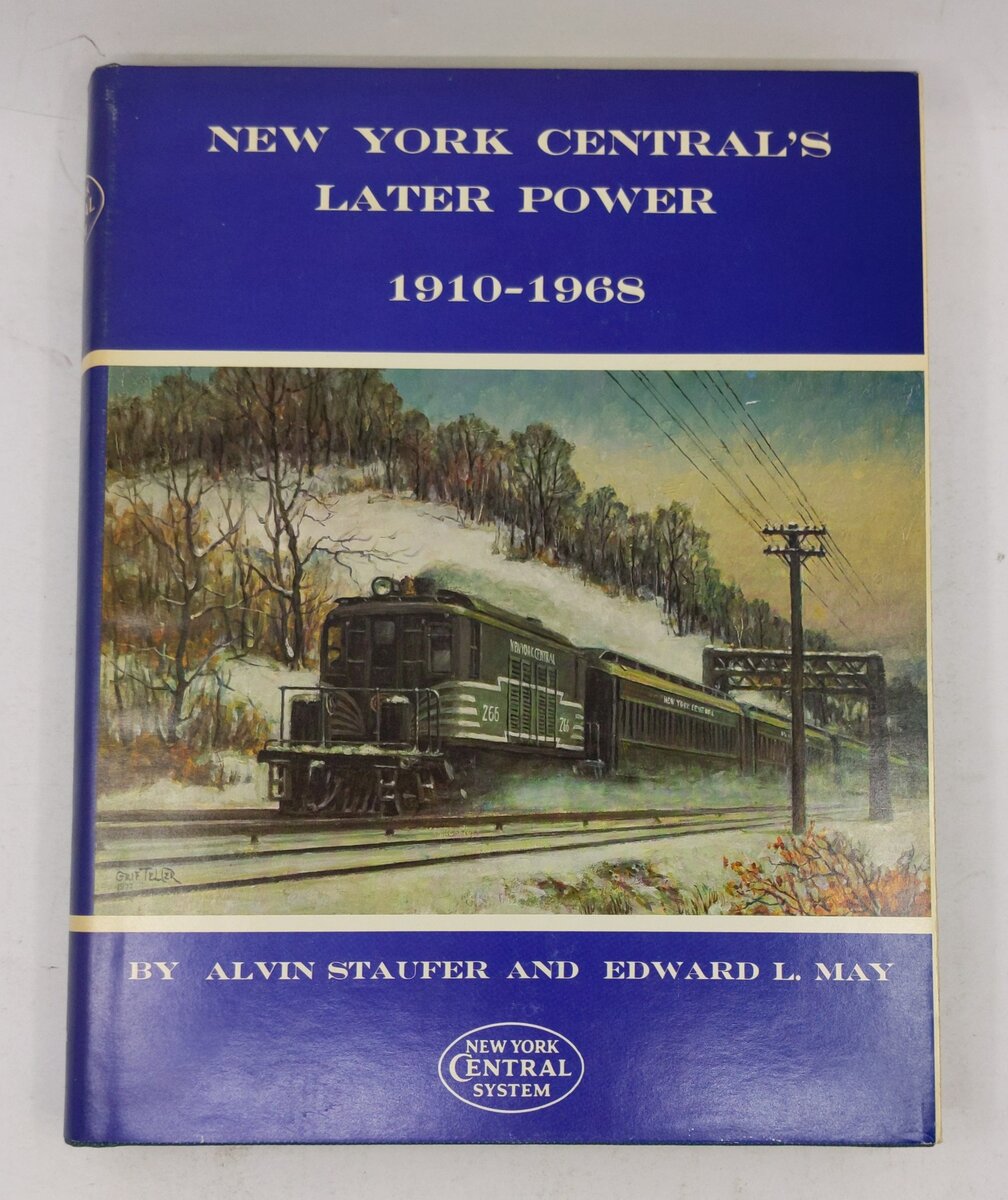 New York Central's Later Power, 1910-1968 Hardcover Book By Alvin Staufer EX