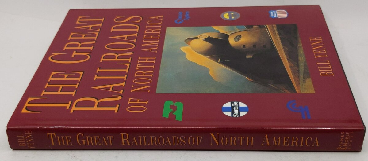 The Great Railroads of North America Hardcover Book By Bill Yenne EX