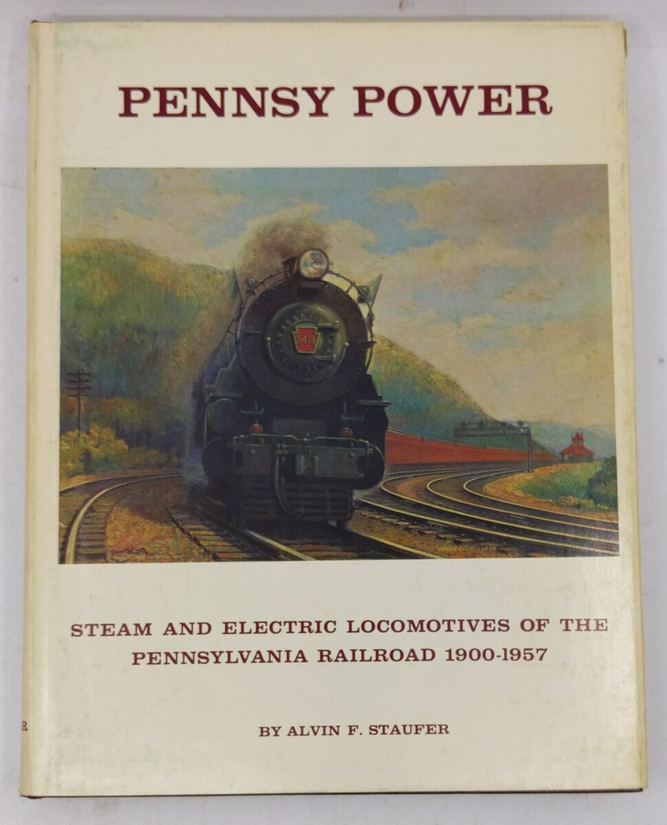 Pennsy Power Hardcover Book By Alvin F Staufer VG