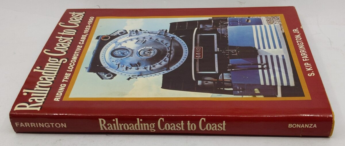 Railroading Coast to Coast Hardcover Book By Jr. Farrington, S. Kip EX