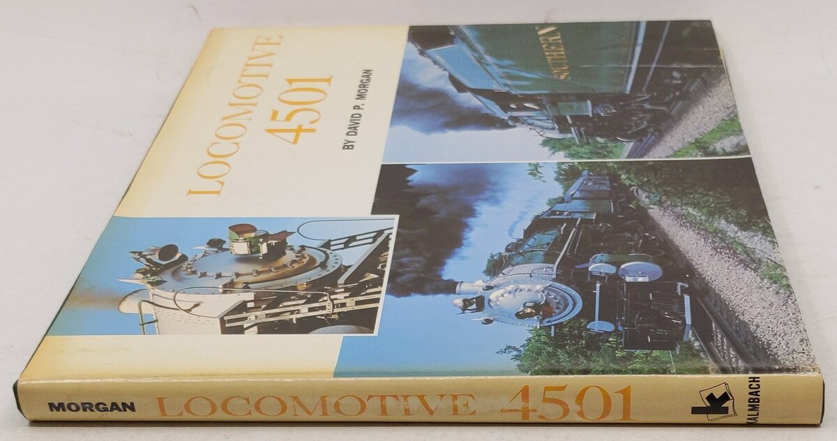 Locomotive 4501 Hardcover Book By David R. Morgan VG