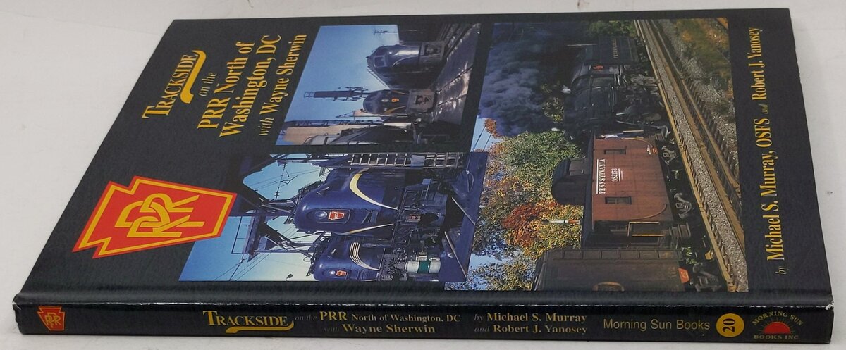 Trackside on the Prr North of Washington, Dc With Wayne Sherwin Hardcover Book EX