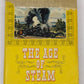 The Age of Steam Hardcover Book By  Charles Beebe And Lucius Clegg