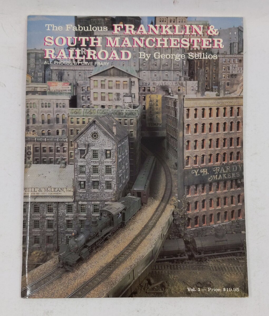 The fabulous Franklin & South Manchester Railroad Paperback Book George Sellios EX
