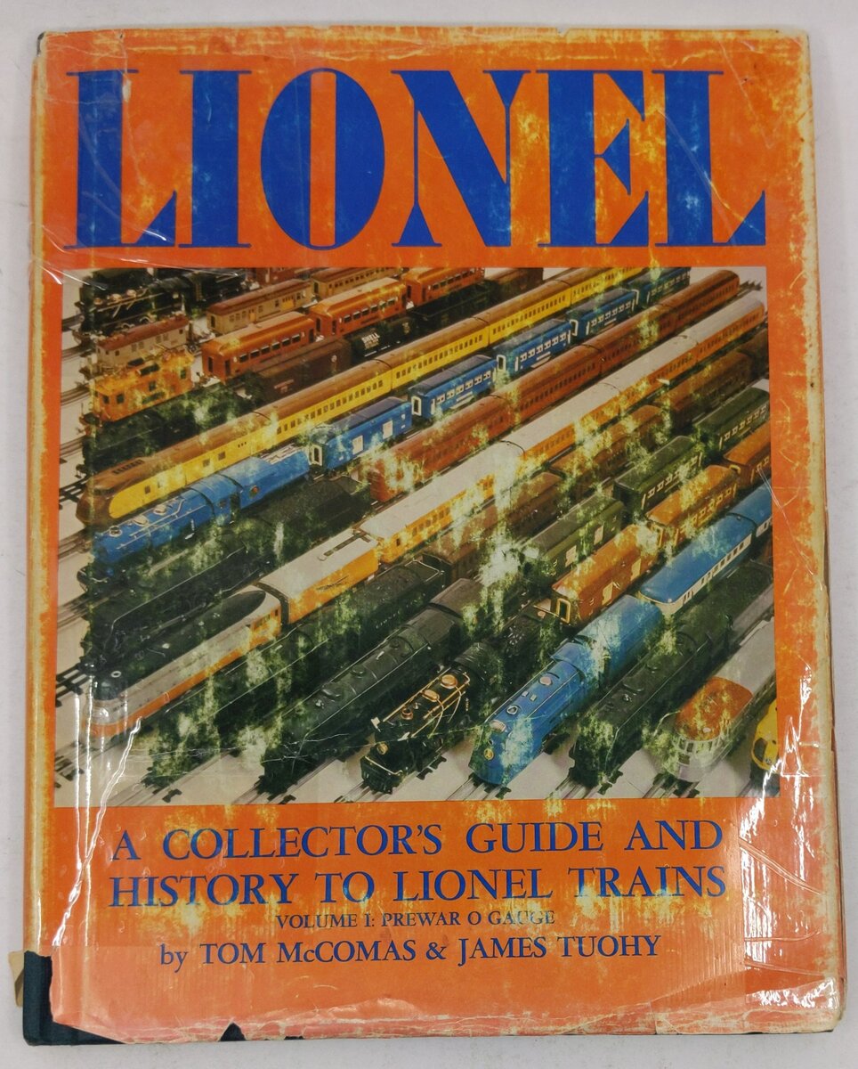 Lionel: A Collector's Guide and History, Volume I Hardcover Book By Tom McComas VG