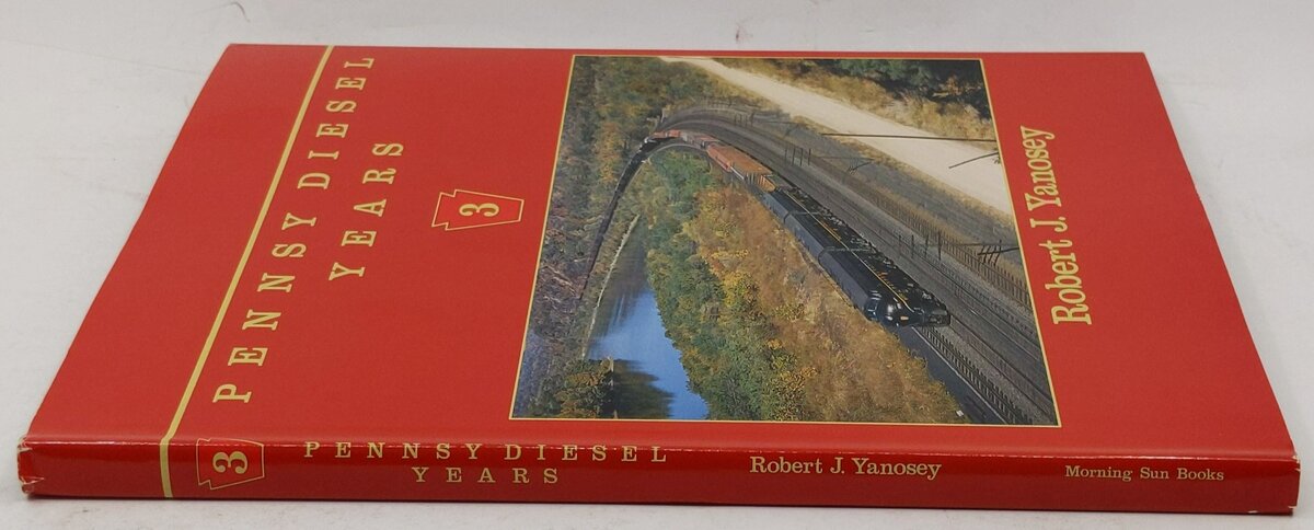 Pennsy Diesel Years, Vol. 3 Hardcover Book By Robert J. Yanosey EX