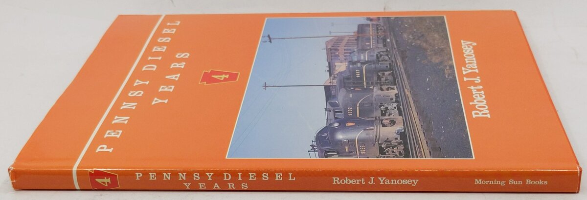 Pennsy Diesel Years, Vol. 4 Hardcover Book By Robert J. Yanosey EX