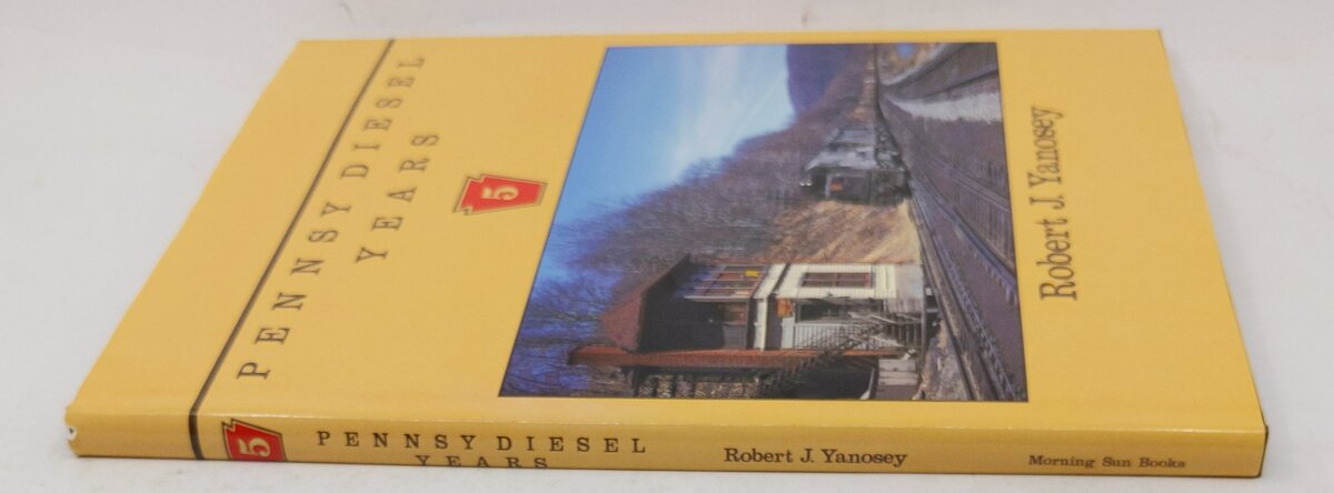 Pennsy Diesel Years, Vol. 5 Hardcover Book By Robert J. Yanosey EX