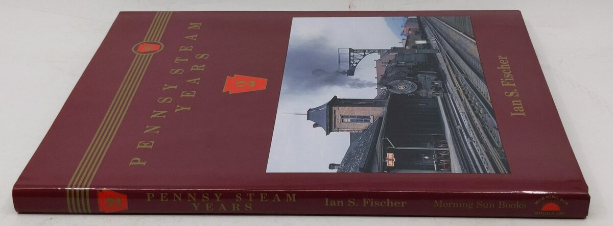 Pennsy Steam Years 2 Hardcover Book By Ian S. Fischer LN