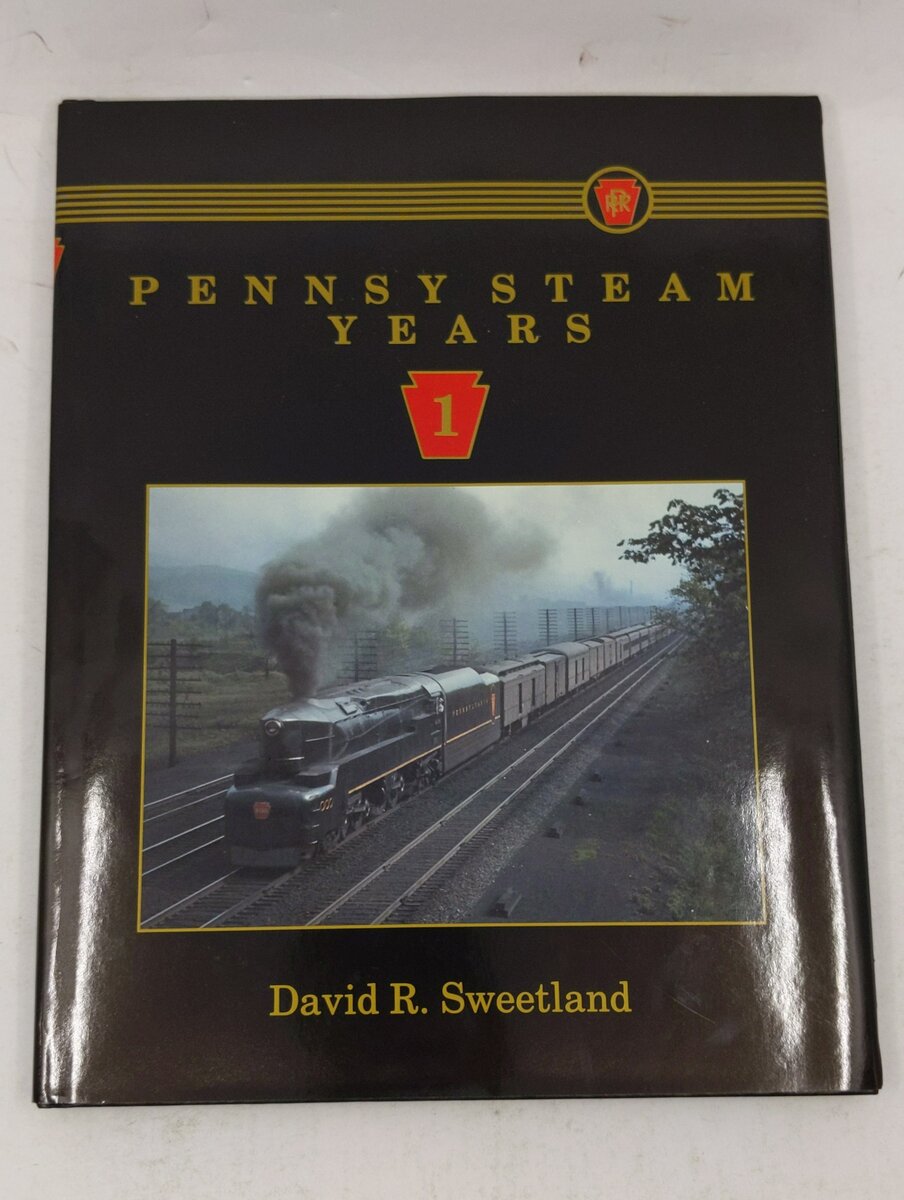 Pennsy Steam Years, Vol. 1 Hardcover Book By David R. Sweetland EX