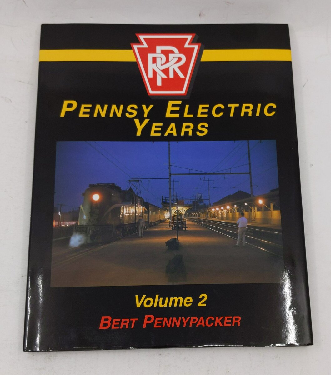 Pennsy Electric Years, Vol. 2 Hardcover Book By Bert Pennypacker LN