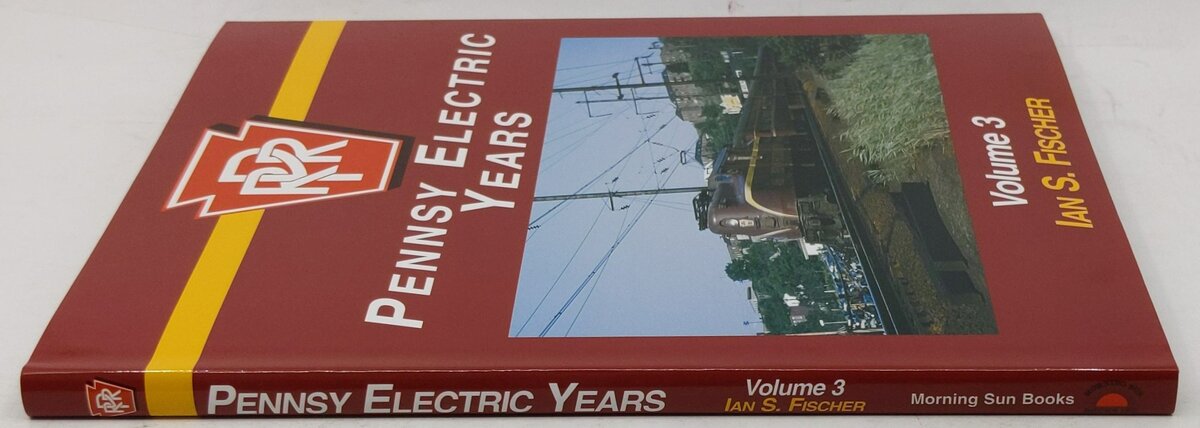 Pennsy Electric Years, Vol. 3 Hardcover Book By Ian S. Fischer LN