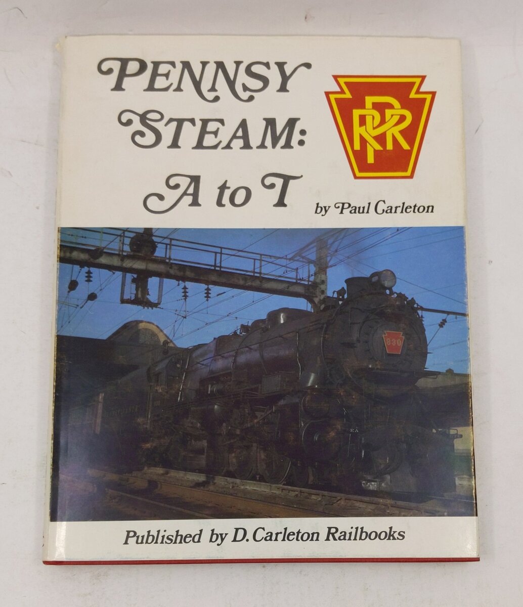 Pennsy Steam, A to T Hardcover Book By Paul Carleton VG