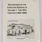 Railroading In The Carolina Sandhills: Volume 1 Hardcover Book S. David Carriker EX